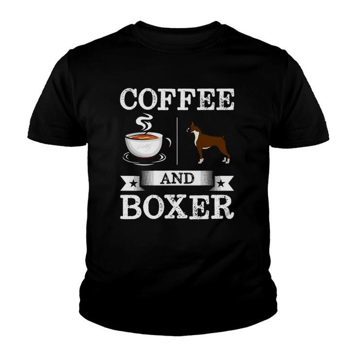 Boxer  Coffee And Boxer Cute Dog Gift Youth T-shirt