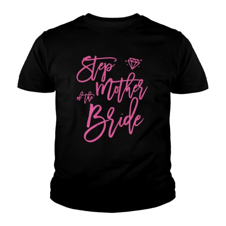 Bridal Party  Step Mother Of The Bride Cute Pink Youth T-shirt