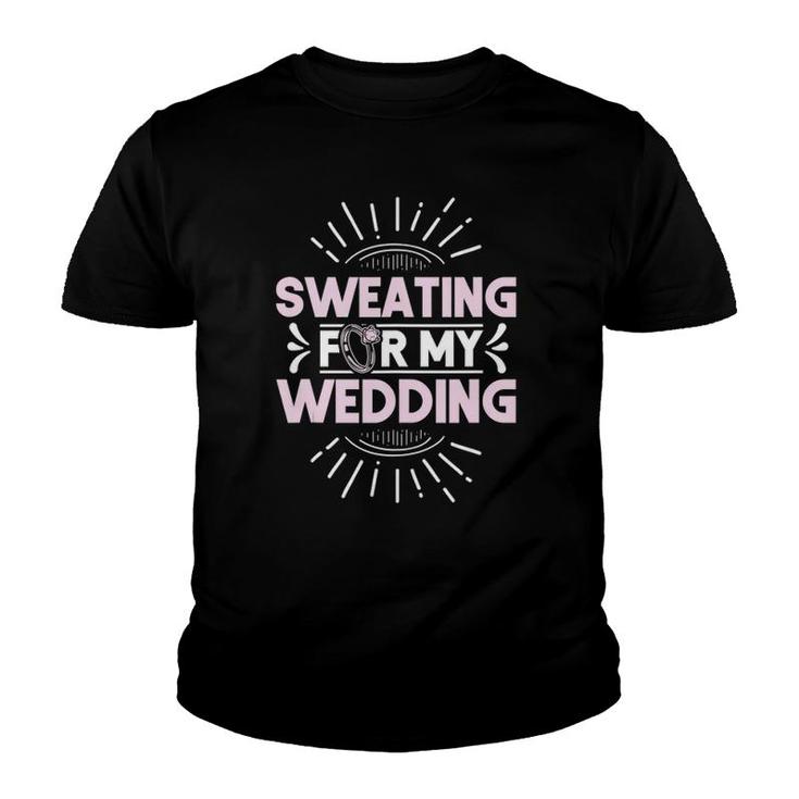 Bride Workout Sweating For My Wedding Youth T-shirt