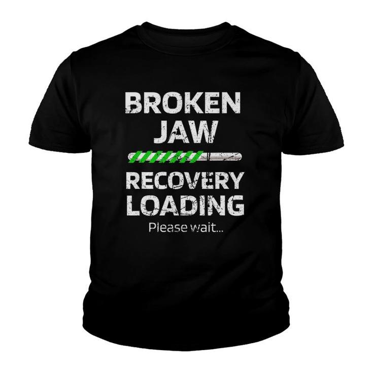 Broken Jaw Fracture Surgery Broken Jaw Recovery Youth T-shirt