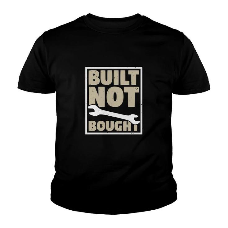 Built Not Bought Youth T-shirt
