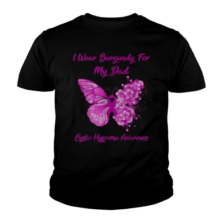 Butterfly I Wear Burgundy For My Dad Cystic Hygroma Warrior  Youth T-shirt