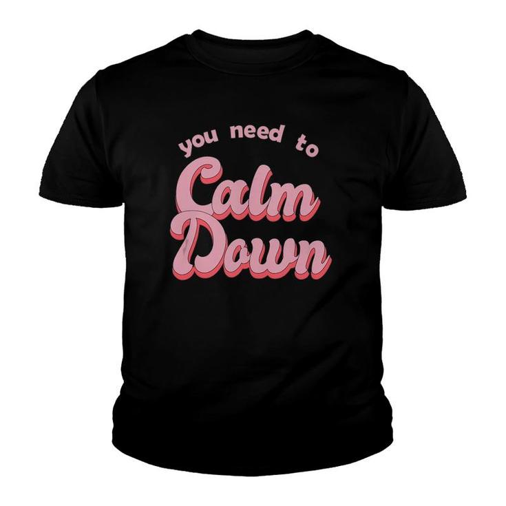 Calm Down Retro Style  Youth T-shirt