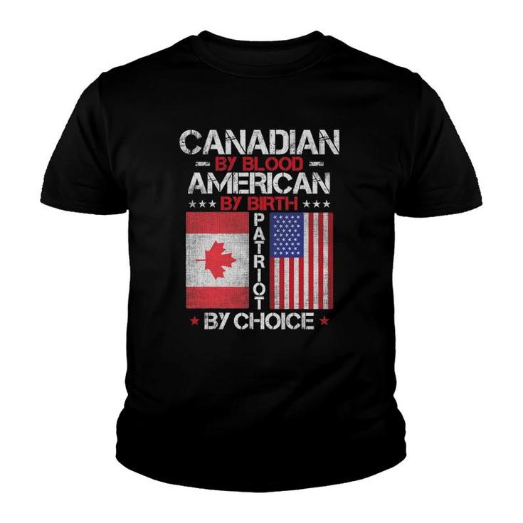 Canadian By Blood American By Birth Patriot By Choice Youth T-shirt