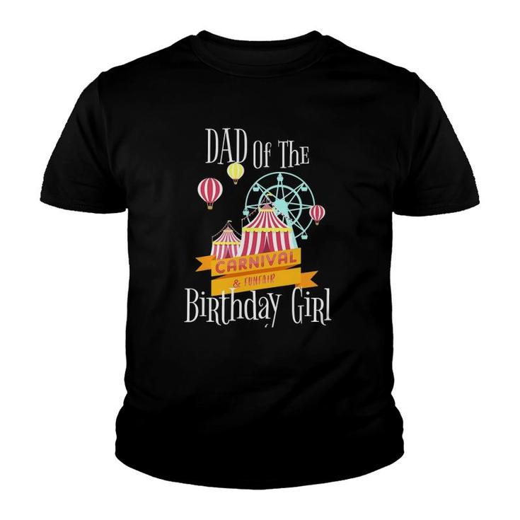 Carnival Dad Of The Birthday Girl Party  Fair Outfit Youth T-shirt