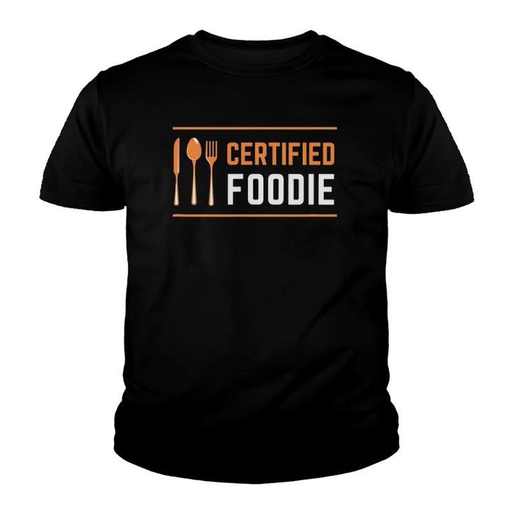 Certified Foodie Funny Designs For Food Lovers Youth T-shirt