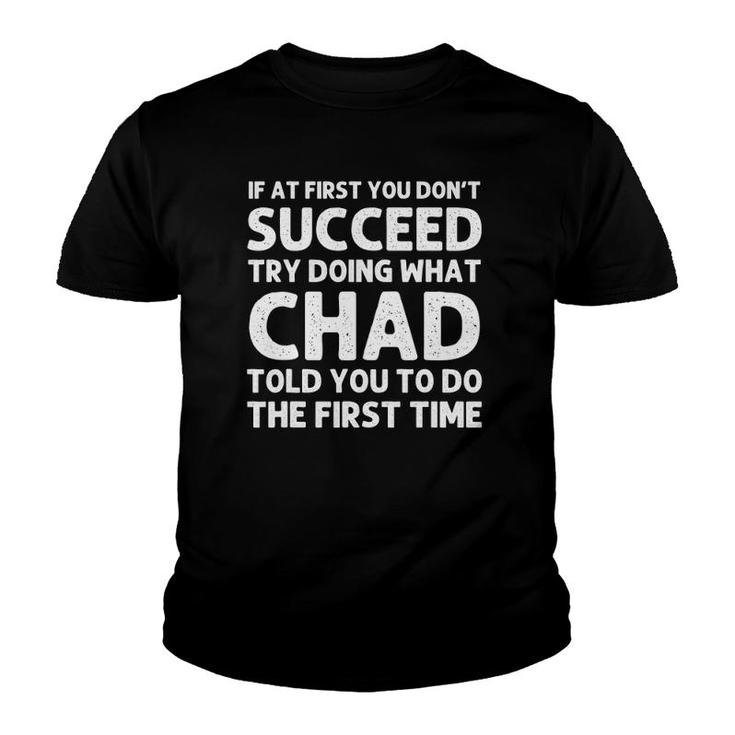 Chad Gift Name Personalized Birthday Funny Christmas Joke Youth T-shirt