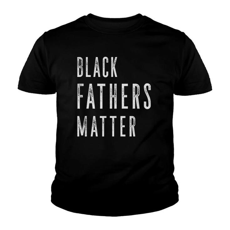 Chase's Black Fathers Matter Black Son Dad Matching Youth T-shirt