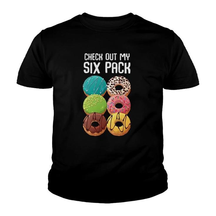 Check Out My Six Pack Donut - Funny Gym  Youth T-shirt