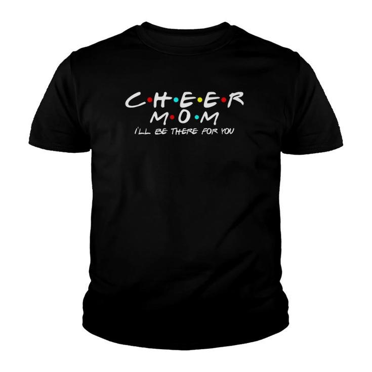 Cheer Mom Cheerleading Friends Pom Squad Spirit Mother's Day Youth T-shirt