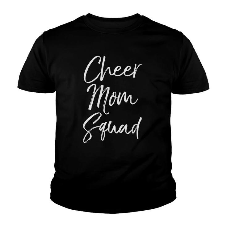 Cheerleader Mother Gift Cheerleading Quote Cheer Mom Squad Youth T-shirt