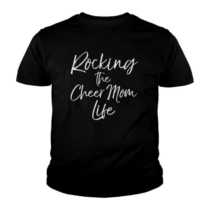 Cheerleading Mother's Day Gift Rocking The Cheer Mom Life  Youth T-shirt