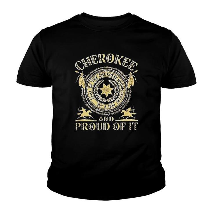 Cherokees Native American And Proud Of It Youth T-shirt