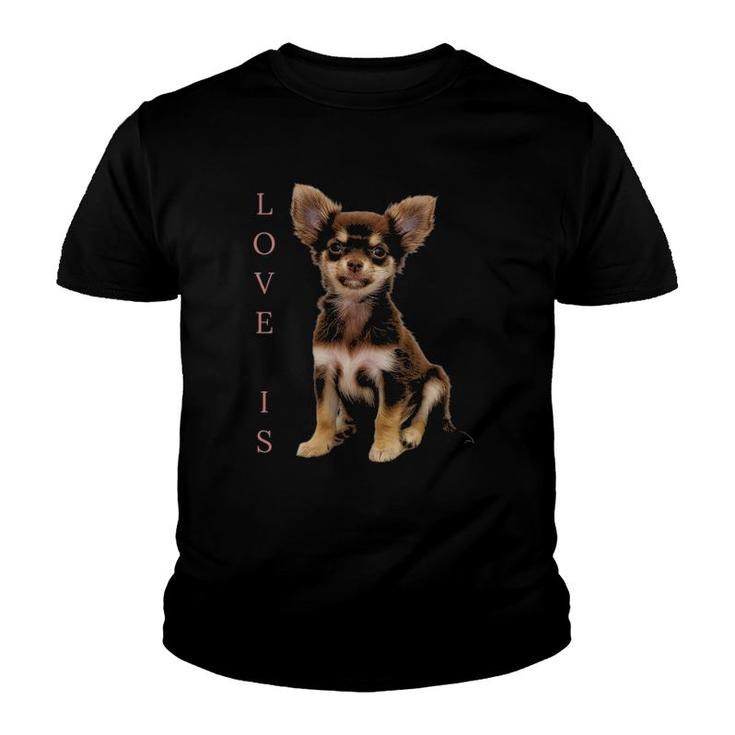 Chihuahua  Dog Mom Dad Tee Love Pet Puppy Chihuahua Youth T-shirt