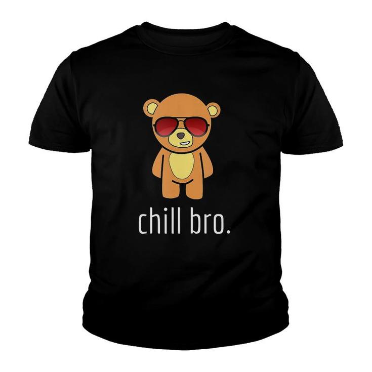Chill Bro Funny Teddy Bear  Youth T-shirt