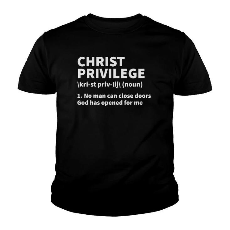 Christ Privilege Definition Jesus Christian Faith  Youth T-shirt