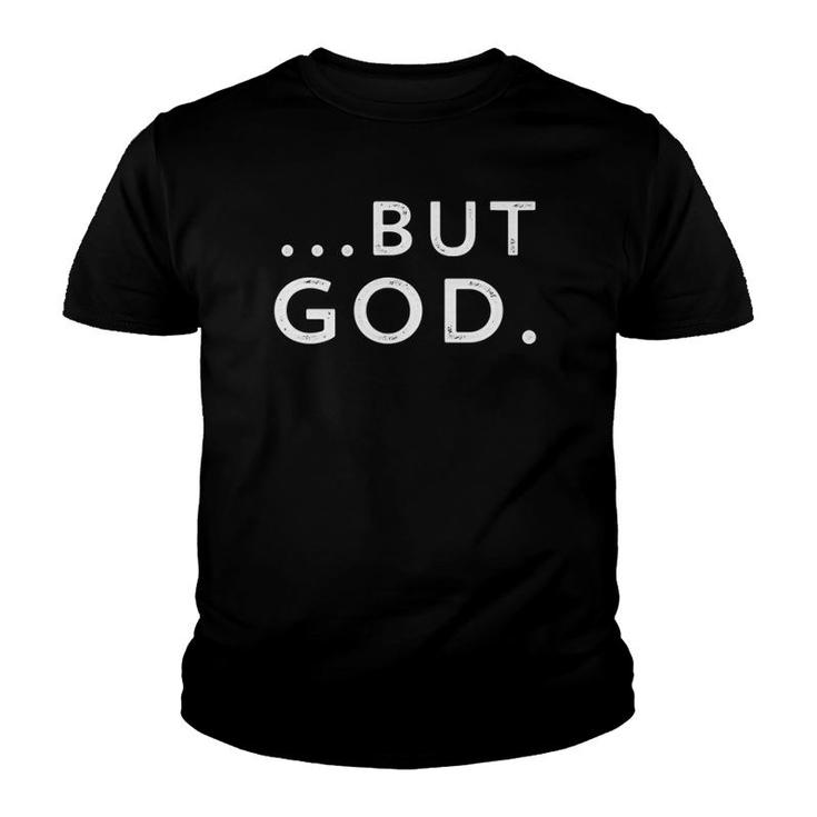 Christian But God Inspirational Gift John 316  Youth T-shirt