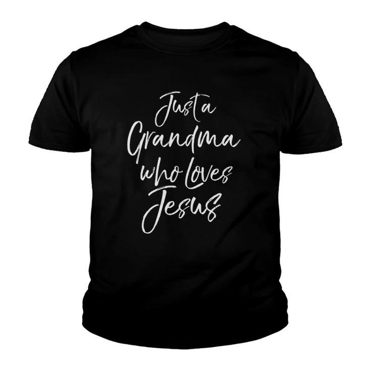 Christian Mother's Day Gift Just A Grandma Who Loves Jesus Youth T-shirt