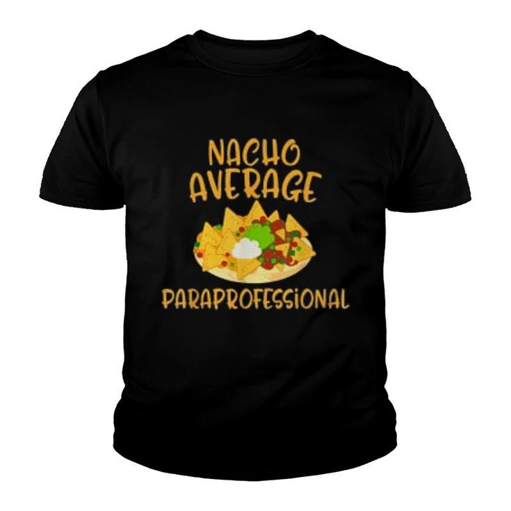 Cinco De Mayo Nacho Average Paraprofessional Mexican Fiesta Youth T-shirt