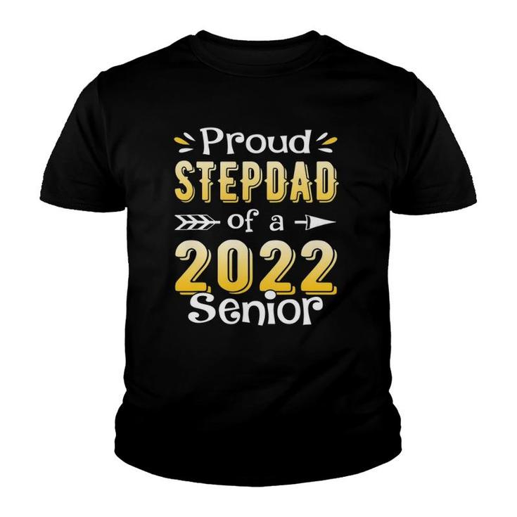 Class Of 2022 Proud Step Dad Of A 2022 Senior Youth T-shirt