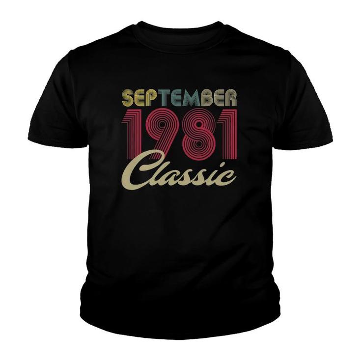 Classic September 1981 Bday Men Women Gifts 40Th Birthday Youth T-shirt