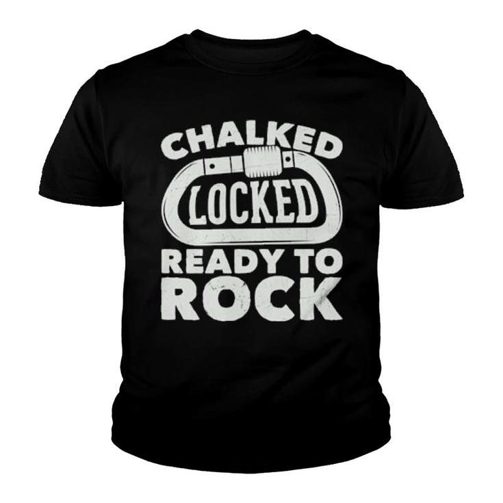 Climbing Climber Chalked Locked Ready To Rock Carabiner  Youth T-shirt