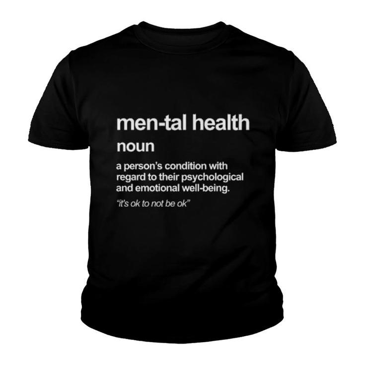 Coby Mental Health A Person's Condition With Regard  Youth T-shirt