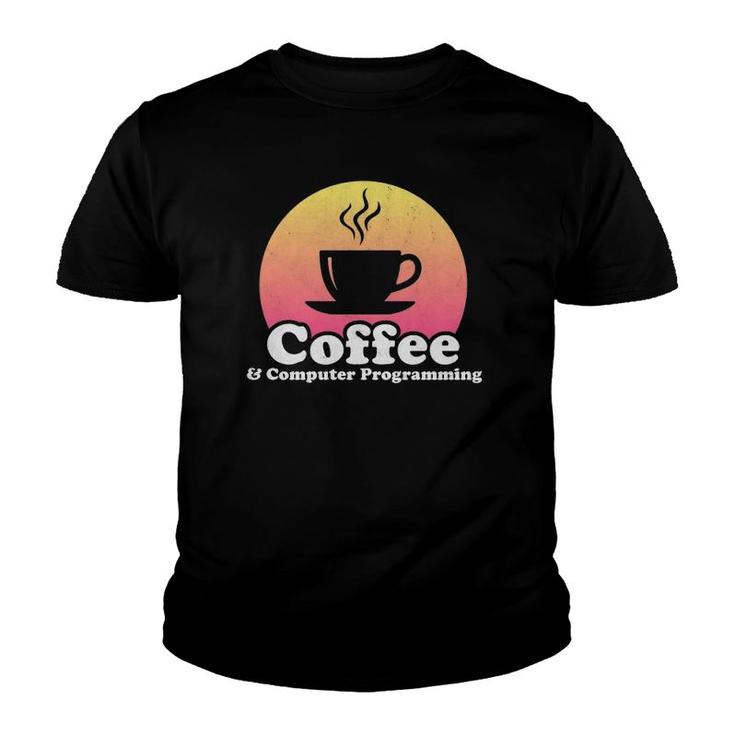 Coffee And Computer Programming  Youth T-shirt