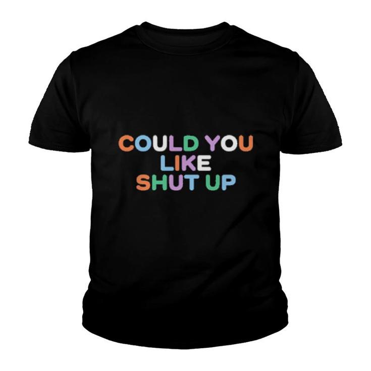 Could You Like Shut Up Anne Marie Youth T-shirt