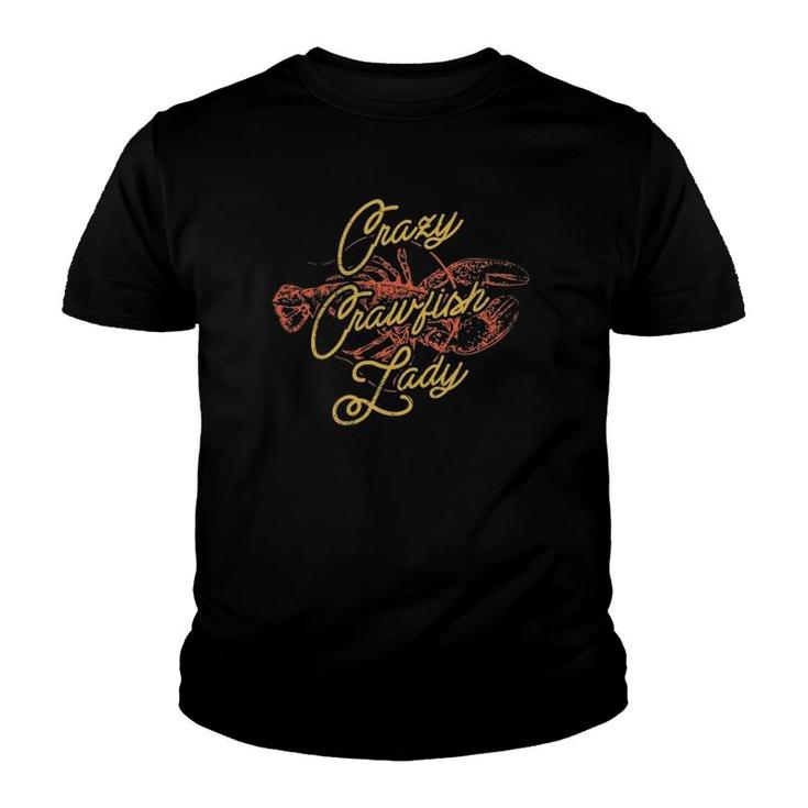 Crazy Crawfish Lady Crayfish Festival Cajun Season Youth T-shirt