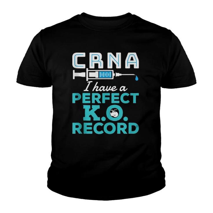Crna Perfect KO Record Rn Registered Nurse Anesthetist Youth T-shirt