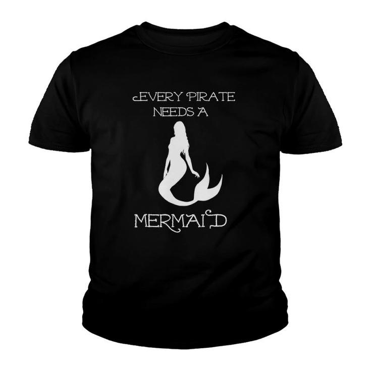 Cute Humorous Every Pirate Needs A Mermaid Tee Youth T-shirt