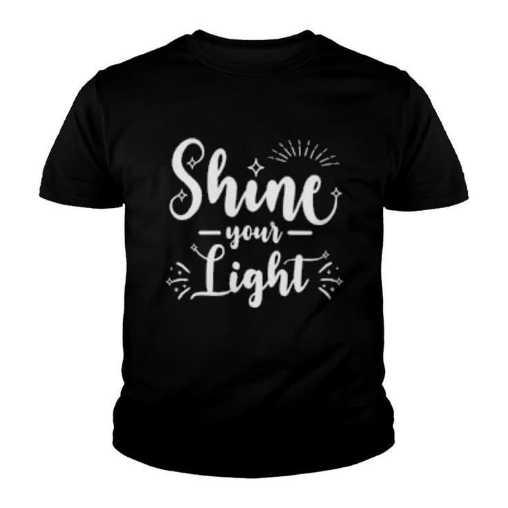 Cute Inspirational Christian Quote Matthew Shine Your Light  Youth T-shirt