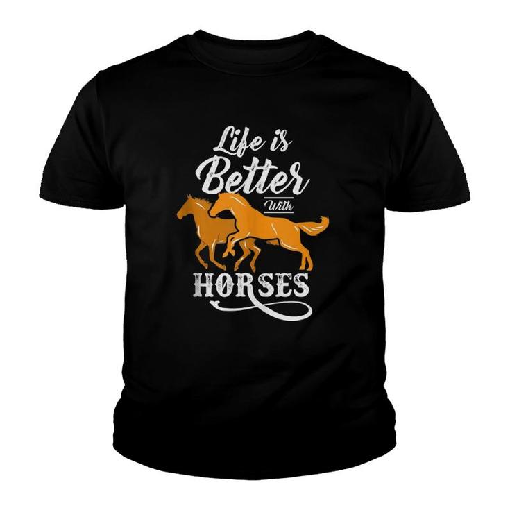 Cute Life Is Better With Horses  Youth T-shirt
