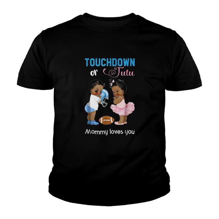 Cute Touchdown Or Tutu Mommy Loves You Youth T-shirt