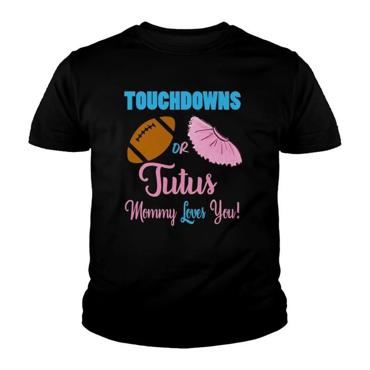 Cute Touchdowns Or Tutus Gender Reveal Party Idea For Mom Youth T-shirt