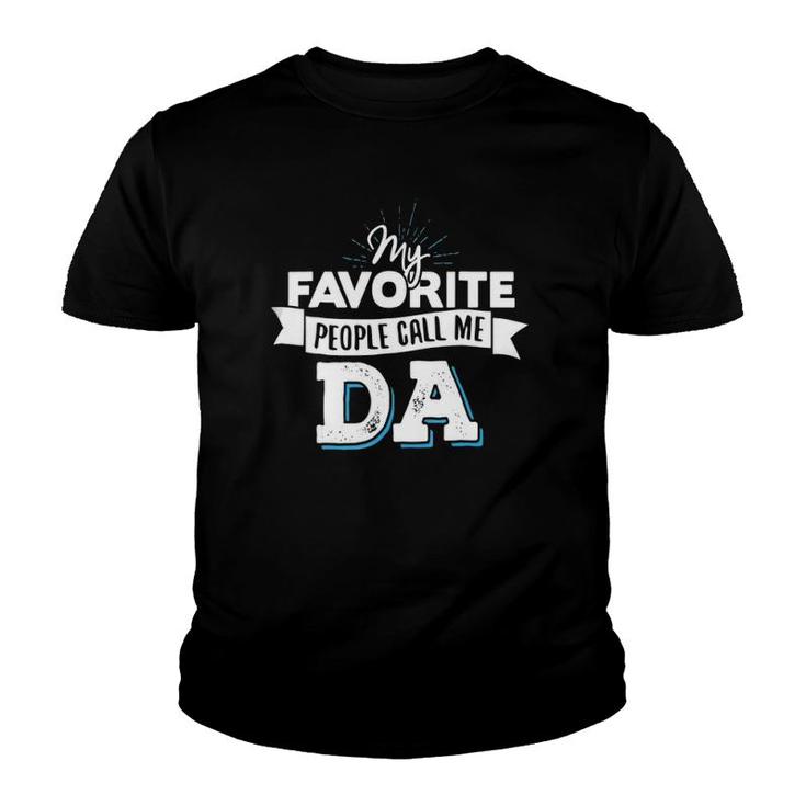 Da - My Favorite People Call Me Da Youth T-shirt
