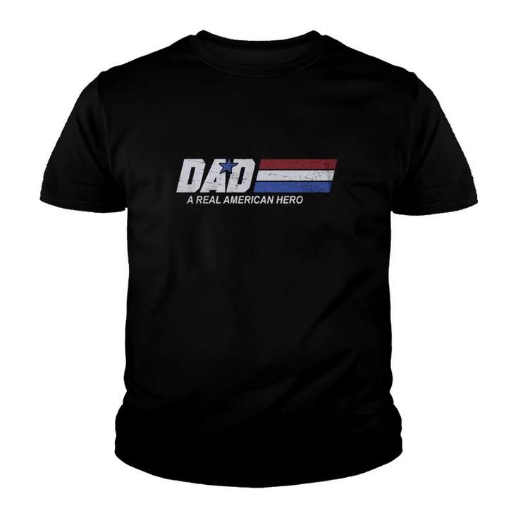 Dad A Real American Hero Father's Day Retro Vintage Youth T-shirt