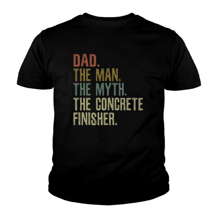 Dad And Concrete Finisher Gift Youth T-shirt
