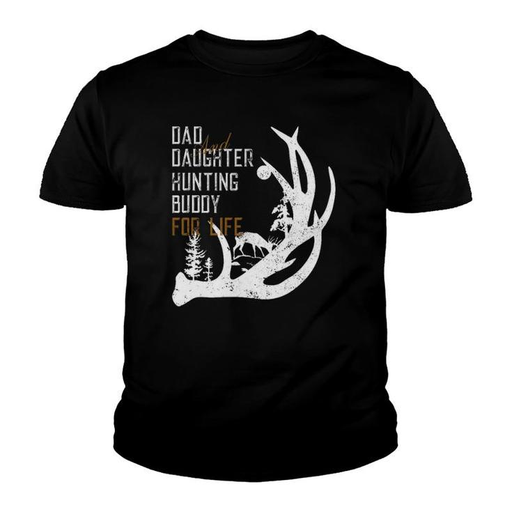 Dad And Daughter Hunting Buddy For Life Tee Gift For Hunters Youth T-shirt