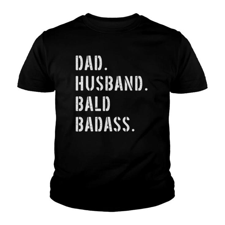 Dad Bald Guy Gifts From Daughter Son Wife Youth T-shirt