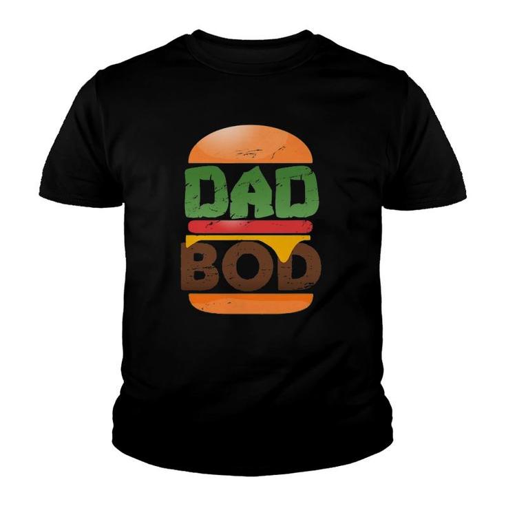 Dad Bod Cheeseburger Dad Body Hunk Father's Day Youth T-shirt