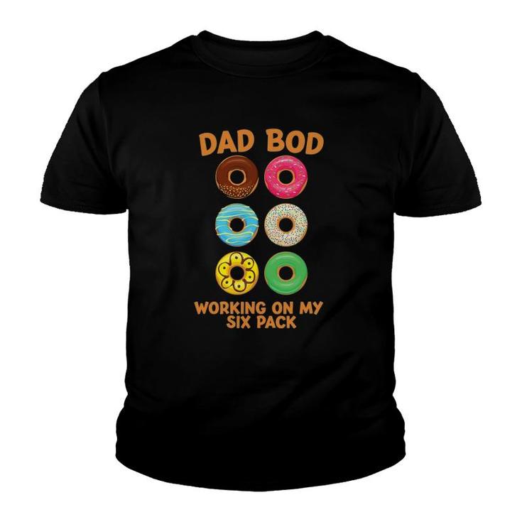 Dad Bod Working On My Six Pack Donut Funny Father's Day Youth T-shirt