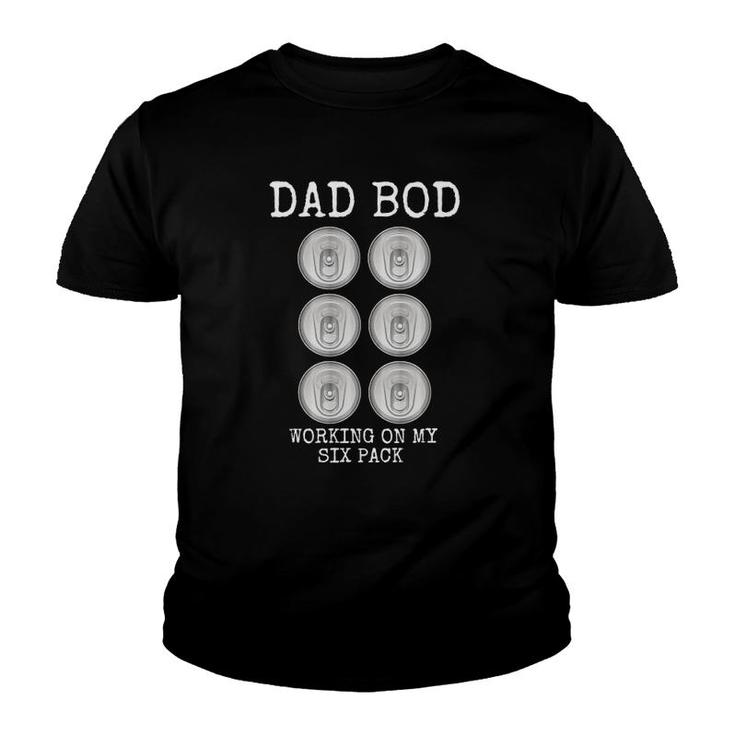Dad Bod Working On My Six Pack Funny Beer Father's Day Gift Youth T-shirt