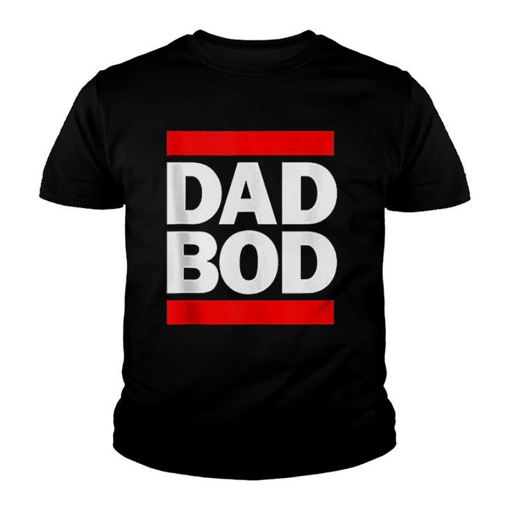 Dad Bod Youth T-shirt