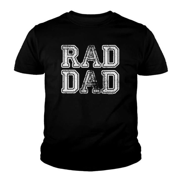 Dad Gifts For Dad Rad Dad Gift Ideas Fathers Day Vintage Youth T-shirt
