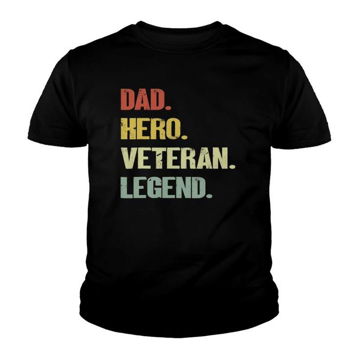 Dad Hero Veteran Legend Vintage Retro Youth T-shirt