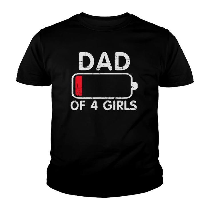 Dad Of 4 Girls Low Battery Youth T-shirt