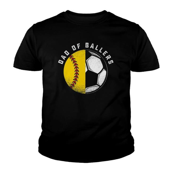 Dad Of Ballers Father Son Softball Soccer Player Coach Gift Youth T-shirt