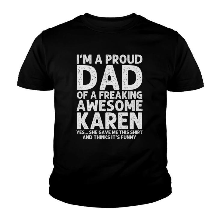 Dad Of Karen Gift Father's Day Funny Personalized Name Joke Youth T-shirt